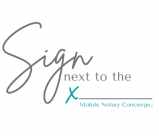 Sign Next to the X Mobile Notary Concierge | Serving Chicago